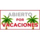 Abierto por Vacaciones.