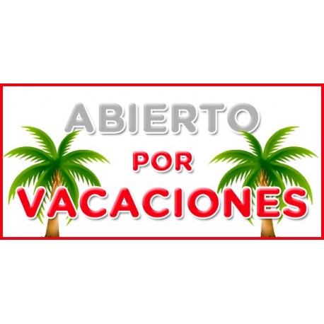Abierto por Vacaciones.